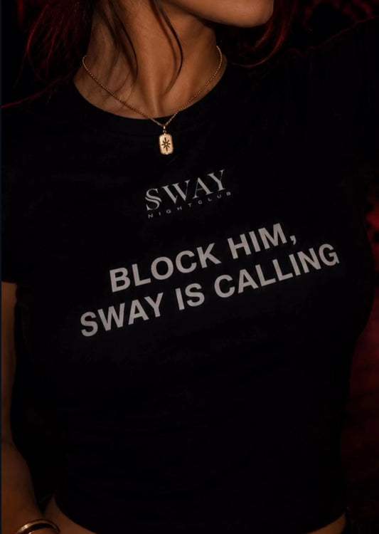 Block Him Sway is Calling